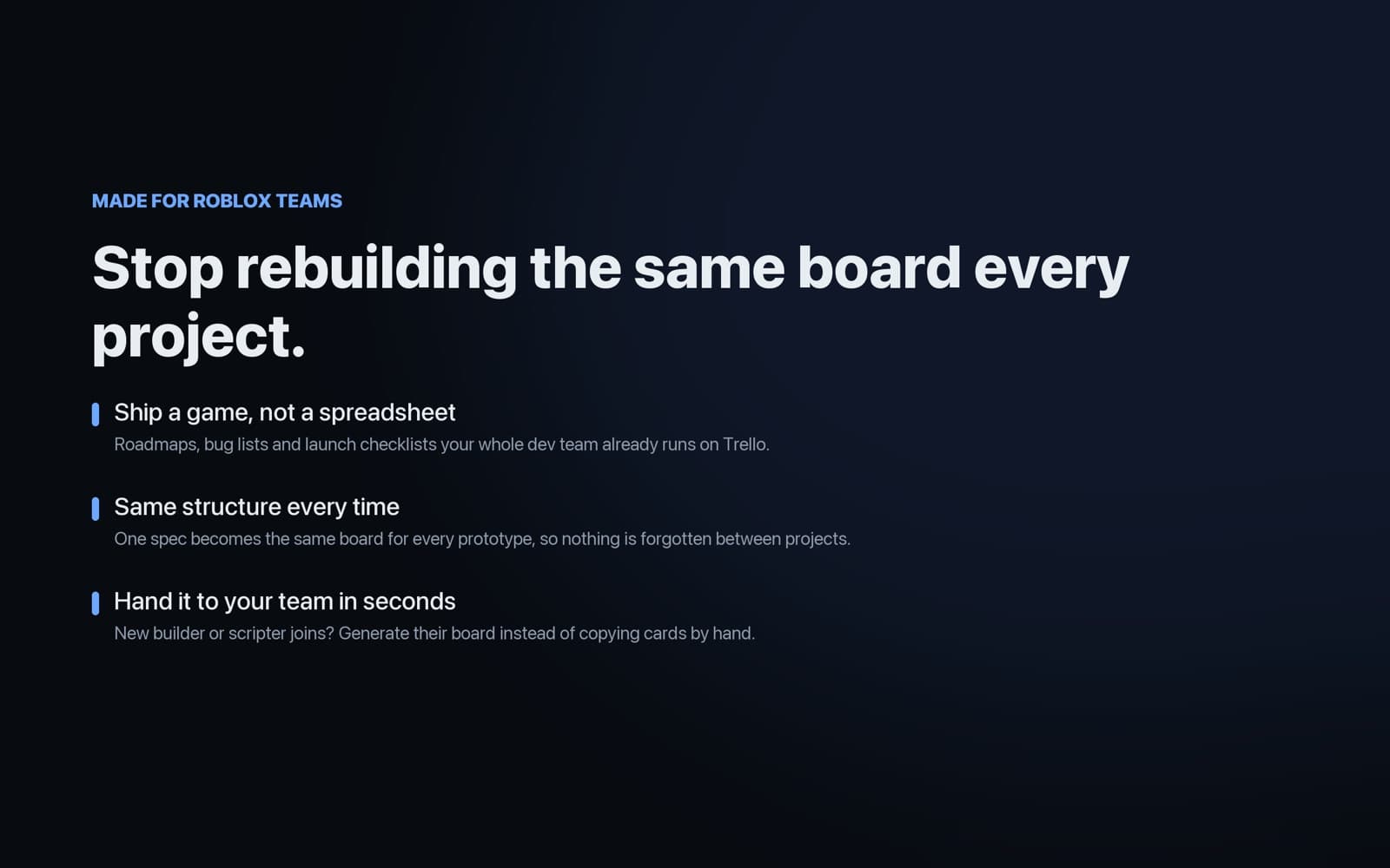 Made for Roblox teams, one spec becomes the same board for every prototype